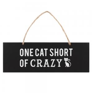 Image of One Cat Short of Crazy Wall Sign