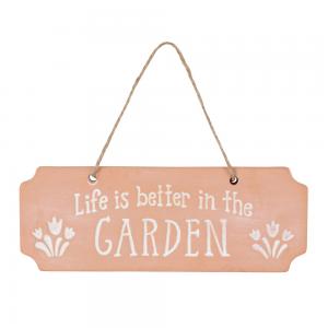 Image of Life Is Better In The Garden Terracotta Hanging Sign