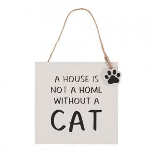 Image of House Is Not A Home Without A Cat Hanging Sign